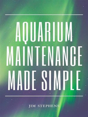 cover image of Aquarium Maintenance Made Simple